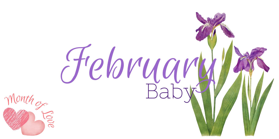 The Ultimate February Baby Guide: Names, Traits and Star Signs!